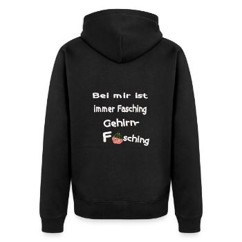 Bei mir ist immer Fasching - Gehirnfasching - Unisex Premium Bio Zip Hoodie - Schwarz - Hinten - Nico (187cm)