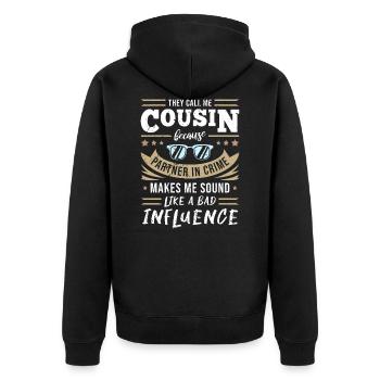 Cousin - Partner In Crime & Bad Influence - Unisex Premium Bio Zip Hoodie - Schwarz - Hinten - Nico (187cm)
