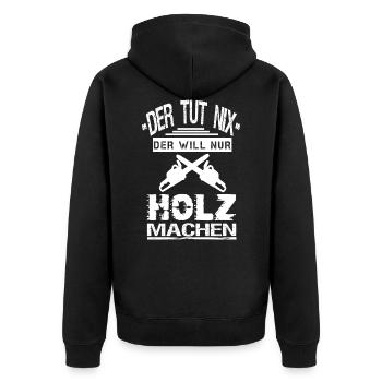 Forstwirt Holzfäller Waldarbeiter Förster Sprüche - Unisex Premium Bio Zip Hoodie - Schwarz - Hinten - Nico (187cm)