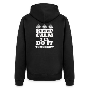 Funny Novelty Keep Calm I ll Do it Tomorrow Gift - Unisex Premium Bio Zip Hoodie - Schwarz - Hinten - Nico (187cm)