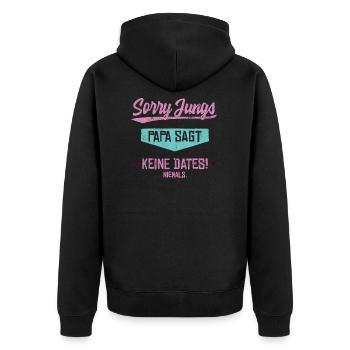 Sorry Jungs Papa sagt keine Dates - Unisex Premium Bio Zip Hoodie - Schwarz - Hinten - Nico (187cm)