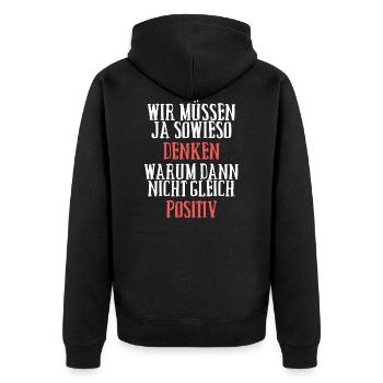 Positiv Denken - Unisex Premium Bio Zip Hoodie - Schwarz - Hinten - Nico (187cm)