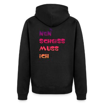 Nen Scheiss muss Ich Spruch einen scheiß muss ich - Unisex Premium Bio Zip Hoodie - Schwarz - Hinten - Nico (187cm)