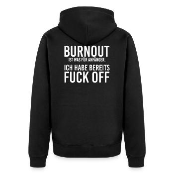Burnout Fuck Off - Unisex Premium Bio Zip Hoodie - Schwarz - Hinten - Nico (187cm)