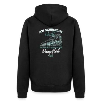 Schnarche Nicht Träume Dampflok Lokomotive Spruch - Unisex Premium Bio Zip Hoodie - Schwarz - Hinten - Nico (187cm)