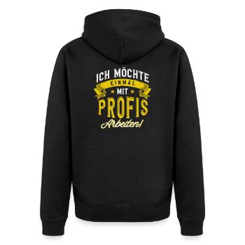Einmal mit Profis Arbeiten Lustiger Spruch - Unisex Premium Bio Zip Hoodie - Schwarz - Hinten - Nico (187cm)