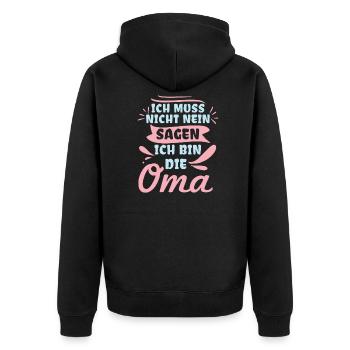 Ich Muss Nicht Nein Sagen Ich Bin Die Oma - Unisex Premium Bio Zip Hoodie - Schwarz - Hinten - Nico (187cm)