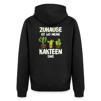 Kakteen Zuhause Spruch | Kaktus Pflanze Garten - Unisex Premium Bio Zip Hoodie - Schwarz - Hinten - Nico (187cm)