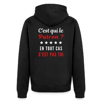 C'est qui le Patron ? En tout cas c'est pas toi - Veste à capuche bio Premium Unisexe - noir - Dos - Nico (187cm)