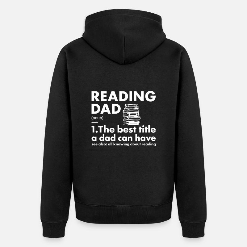 Reader Dad Definition Reading - Unisex Premium Organic Zip Hoodie - black
