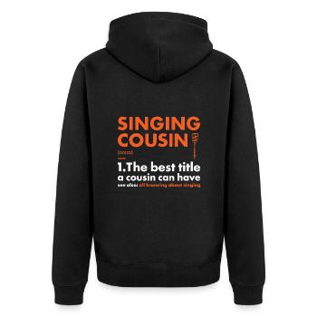 Singer Cousin Definition Singing - Unisex Premium Bio Zip Hoodie - Schwarz - Hinten - Nico (187cm)