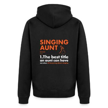 Singer Aunt Definition Singing - Unisex Premium Bio Zip Hoodie - Schwarz - Hinten - Nico (187cm)