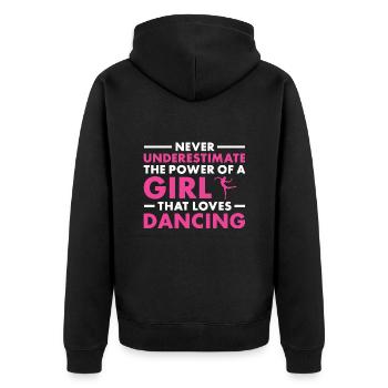 Dancer Never Underestimate The Power Of A Girl - Unisex Premium Bio Zip Hoodie - Schwarz - Hinten - Nico (187cm)