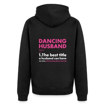 Dancer Husband Definition Dancing - Unisex Premium Bio Zip Hoodie - Schwarz - Hinten - Nico (187cm)