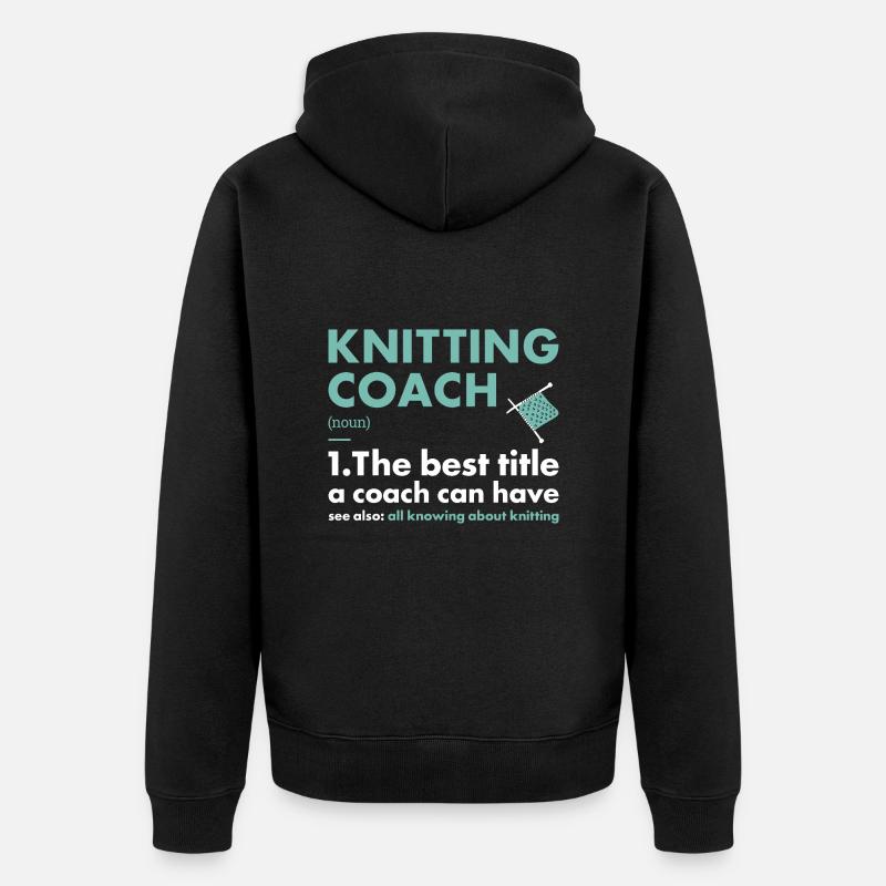 Knitter Coach Definition Knitting - Unisex Premium Bio Zip Hoodie - Schwarz
