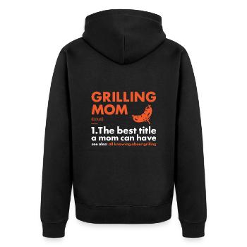 Griller Mom Definition Grilling - Unisex Premium Organic Zip Hoodie - black - Back - Nico (187cm)
