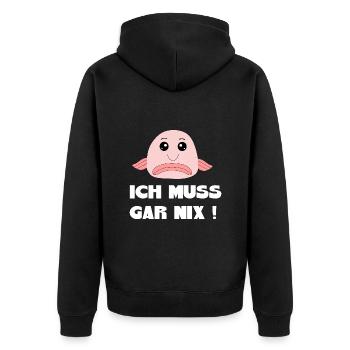 Blobfish I don't have to do anything Saying funny sayings - Unisex Premium Organic Zip Hoodie - black - Back - Nico (187cm)