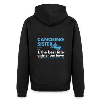 Canoeist Sister Definition Canoeing - Unisex Premium Organic Zip Hoodie - black - Back - Nico (187cm)