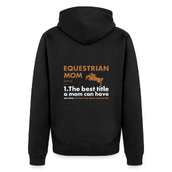 Sports Mom Definition Equestrian - Unisex Premium Organic Zip Hoodie - black - Back - Nico (187cm)