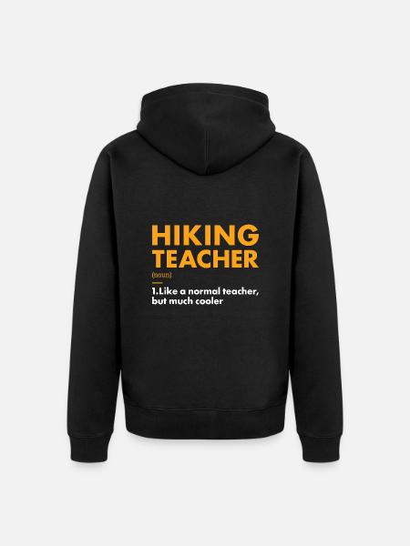 Hiker Teacher Definition Hiking - Unisex Premium Organic Zip Hoodie - black