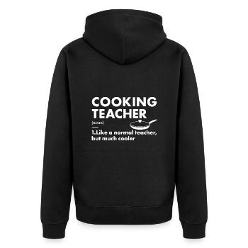 Cook Teacher Definition Cooking - Unisex Premium Organic Zip Hoodie - black - Back - Nico (187cm)