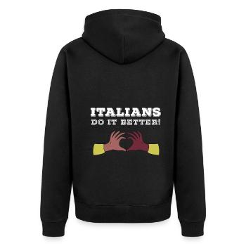 Italians do it better T-Shirt Funny Holiday - Unisex Premium Organic Zip Hoodie - black - Back - Nico (187cm)