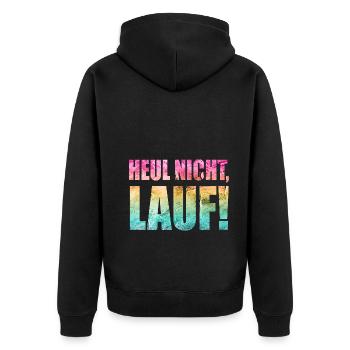 Heul nicht, Lauf! - Laufen, Joggen, Sport, Läufer - Unisex Premium Bio Zip Hoodie - Schwarz - Hinten - Nico (187cm)