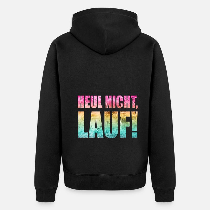 Heul nicht, Lauf! - Laufen, Joggen, Sport, Läufer - Unisex Premium Bio Zip Hoodie - Schwarz