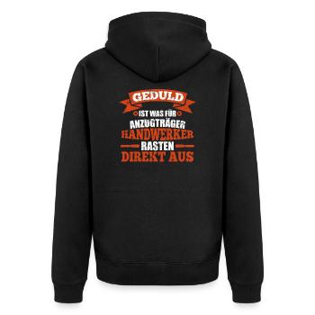 Handwerker haben keine Geduld lustiger Spruch - Unisex Premium Bio Zip Hoodie - Schwarz - Hinten - Nico (187cm)