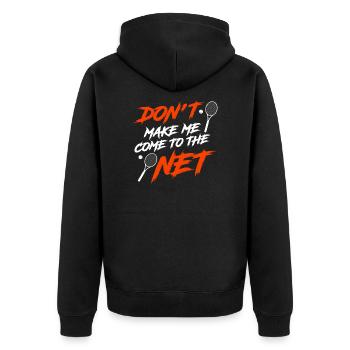 Don't make me come to the net tennis player - Unisex Premium Organic Zip Hoodie - black - Back - Nico (187cm)