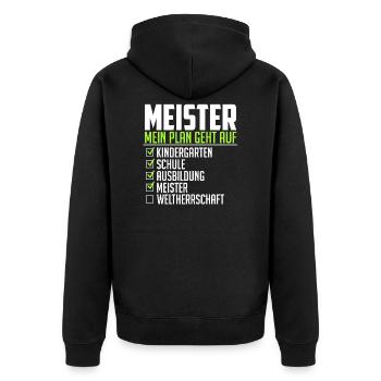 Meister lustiger Spruch Weltherrschaft Abschluss - Unisex Premium Bio Zip Hoodie - Schwarz - Hinten - Nico (187cm)