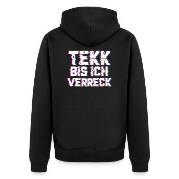 Tekk bis ich verreck Hardtekk Hardstyle EDM - Unisex Premium Bio Zip Hoodie - Schwarz - Hinten - Nico (187cm)