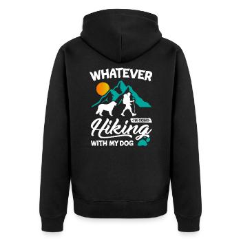 Whatever I'm going hiking with my dog - Unisex Premium Organic Zip Hoodie - black - Back - Nico (187cm)