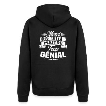 Merci d'avoir été un Maitre trop Génial - Veste à capuche bio Premium Unisexe - noir - Dos - Nico (187cm)