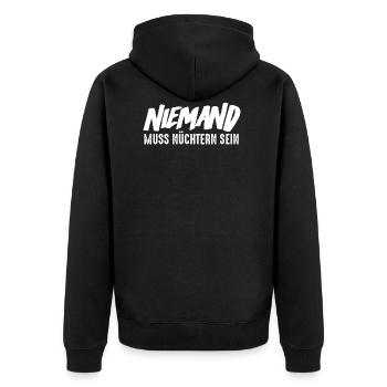 Niemand muss nüchtern sein - Unisex Premium Bio Zip Hoodie - Schwarz - Hinten - Nico (187cm)