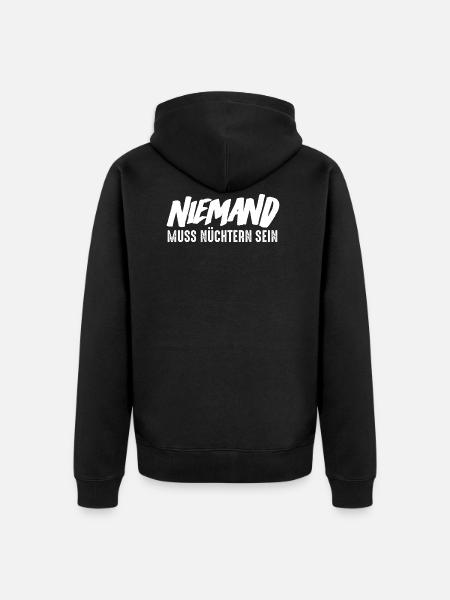 Niemand muss nüchtern sein - Unisex Premium Bio Zip Hoodie - Schwarz
