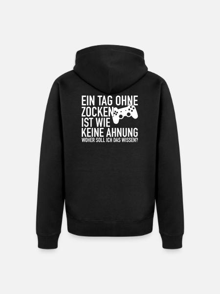 Ein Tag ohne zu Zocken | Gamer Gaming Zocker - Unisex Premium Bio Zip Hoodie - Schwarz