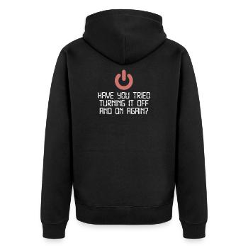 Have You Tried Turning It Off And On Again | IT - Unisex Premium Bio Zip Hoodie - Schwarz - Hinten - Nico (187cm)
