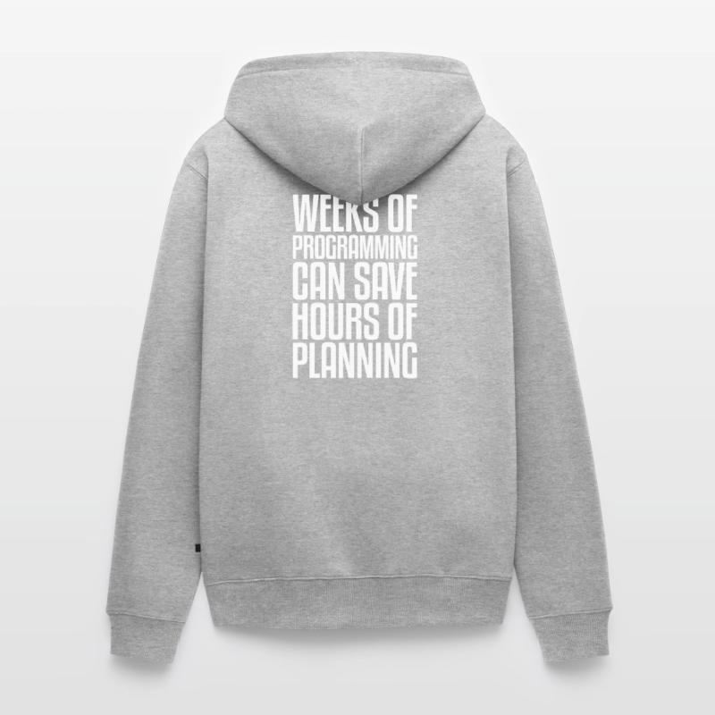 Weeks of Programming | Programmierer Computer IT Unisex Premium Bio Zip Hoodie