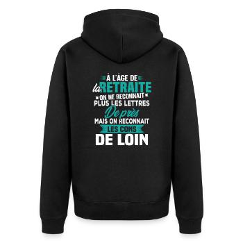 Avec l'age on reconnaît les cons de loin - Veste à capuche bio Premium Unisexe - noir - Dos - Nico (187cm)