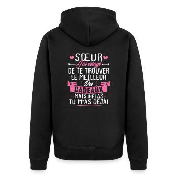 Sœur j'a Essayé De Te Trouver Le Meilleur Cadeau - Veste à capuche bio Premium Unisexe - noir - Dos - Nico (187cm)