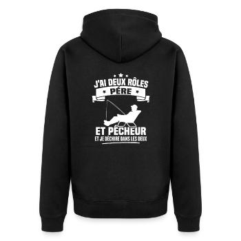 J'ai deux rôles père et pêcheur et je déchire dans - Veste à capuche bio Premium Unisexe - noir - Dos - Nico (187cm)