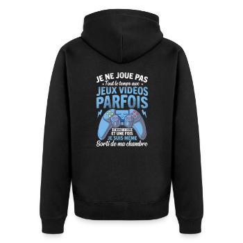 Je ne joue pas tout le temps aux jeux vidéos - Veste à capuche bio Premium Unisexe - noir - Dos - Nico (187cm)