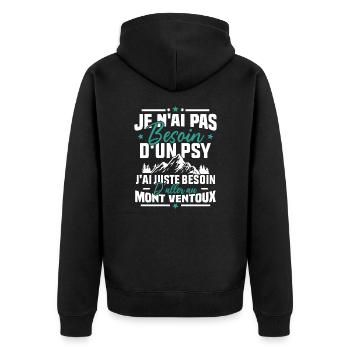 J'ai juste besoin d'aller au mont ventoux Humour - Veste à capuche bio Premium Unisexe - noir - Dos - Nico (187cm)