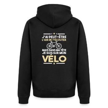 Dans ma tête je fais du vélo - humour vélo - Veste à capuche bio Premium Unisexe - noir - Dos - Nico (187cm)