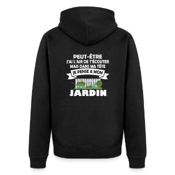 Dans ma tête je pense a mon jardin Humour cadeau - Veste à capuche bio Premium Unisexe - noir - Dos - Nico (187cm)