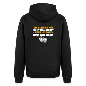 Ich Glaube Mir Nicht - Wenn Ich Sage Nur ein Bier - Unisex Premium Bio Zip Hoodie - Schwarz - Hinten - Nico (187cm)