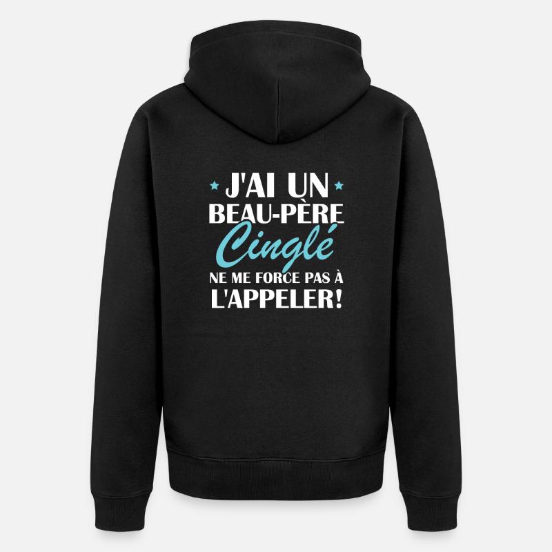 Beau-père cinglé - Veste à capuche bio Premium Unisexe - noir