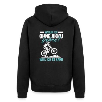 Warum ich ohne akku fahre weil ich es kann - Unisex Premium Bio Zip Hoodie - Schwarz - Hinten - Nico (187cm)