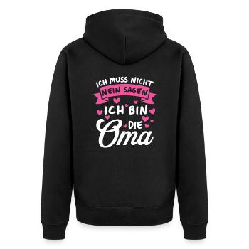 Ich Muss Nicht Nein Sagen Ich Bin Die Oma - Unisex Premium Bio Zip Hoodie - Schwarz - Hinten - Nico (187cm)